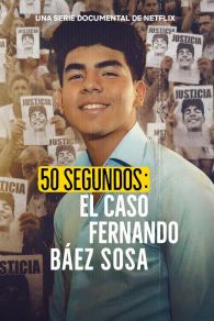 VER 50 segundos: El caso Fernando Báez Sosa Online Gratis HD