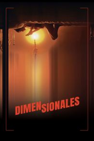 VER Dimensionales Online Gratis HD