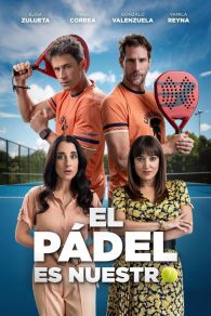 VER El pádel es nuestro Online Gratis HD