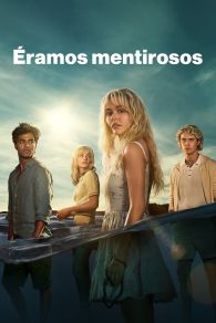 VER Éramos Mentirosos Online Gratis HD