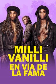VER Milli Vanilli: En vía de la fama Online Gratis HD