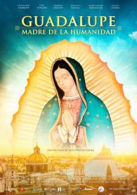 VER Guadalupe: Madre de la Humanidad Online Gratis HD