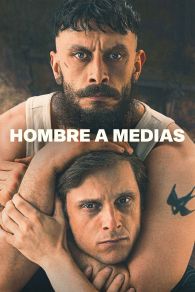 VER Hombre a medias Online Gratis HD