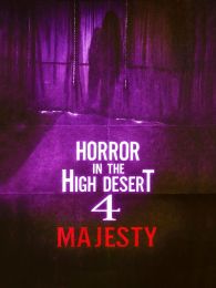 VER Horror in the High Desert 4: Majesty Online Gratis HD
