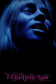 VER I Live Here Now Online Gratis HD
