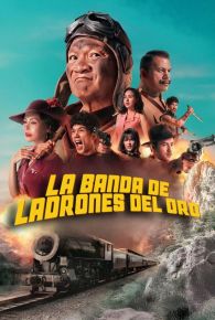 VER La banda de ladrones del oro Online Gratis HD
