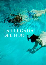 VER La llegada del hijo Online Gratis HD