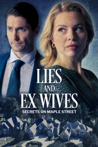 VER Lies and Ex Wives: Secrets on Maple Street Online Gratis HD