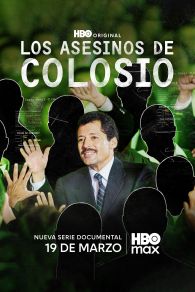 VER Los asesinos de Colosio Online Gratis HD