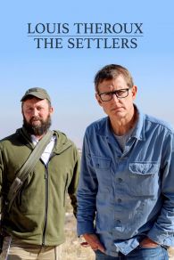 VER Louis Theroux: The Settlers Online Gratis HD