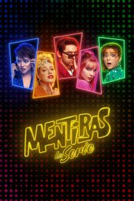 VER Mentiras, la serie Online Gratis HD