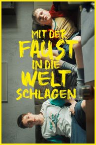 VER Mit der Faust in die Welt schlagen Online Gratis HD
