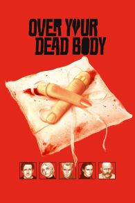 VER Over Your Dead Body Online Gratis HD