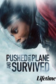 VER Pushed Off a Plane and Survived Online Gratis HD