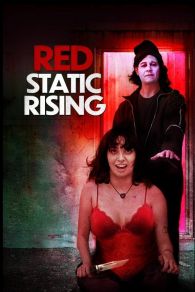 VER Red Static Rising Online Gratis HD