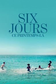 VER Six jours, ce printemps-là Online Gratis HD