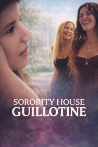 VER Sorority House Guillotine Online Gratis HD