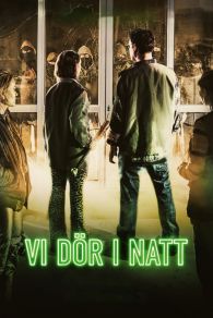 VER Vi dör i natt Online Gratis HD