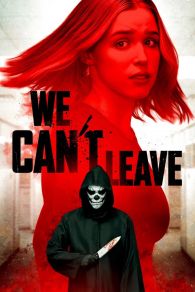 VER We Can't Leave Online Gratis HD